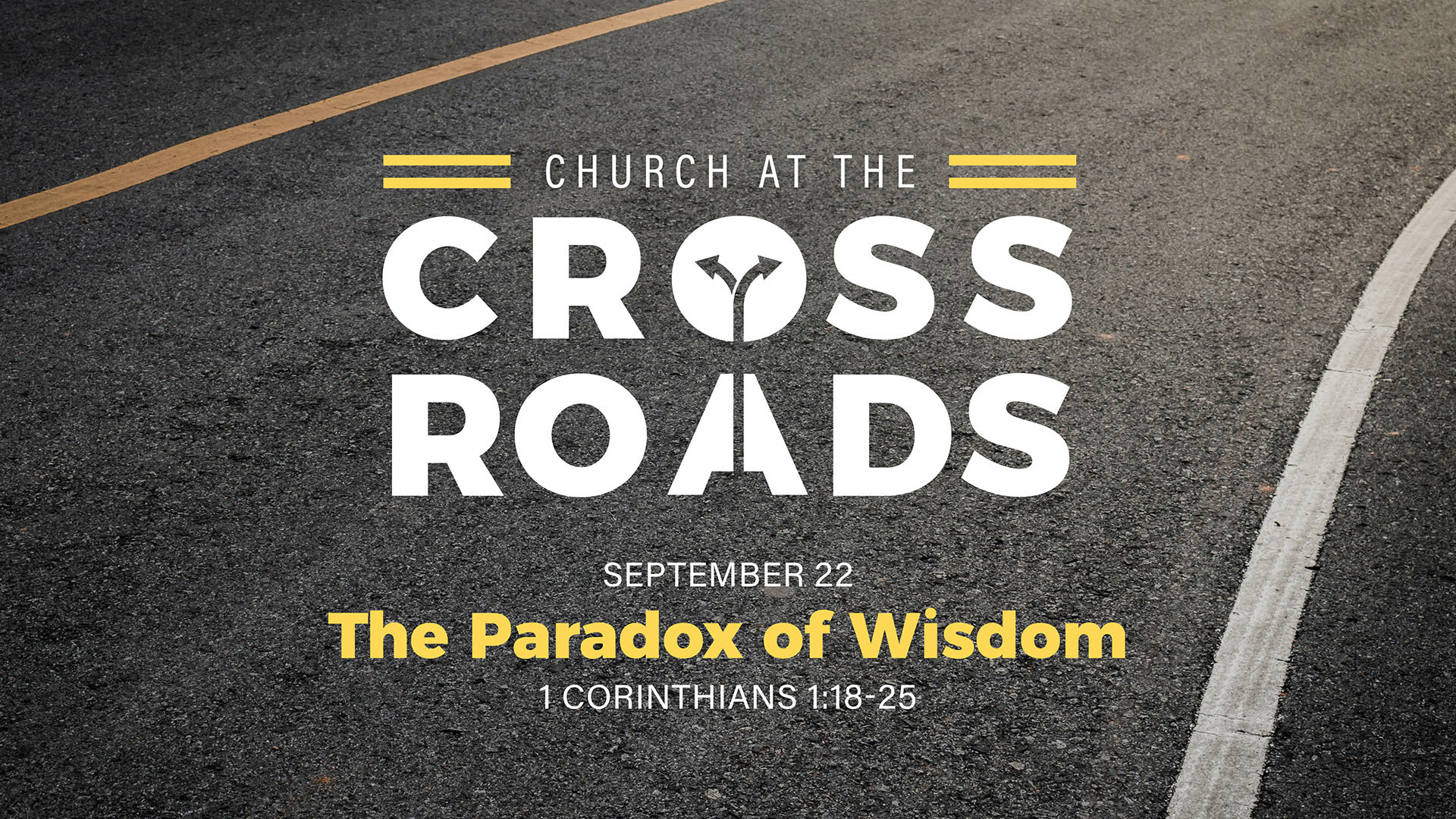 Church At The Crossroads: The Paradox of Wisdom