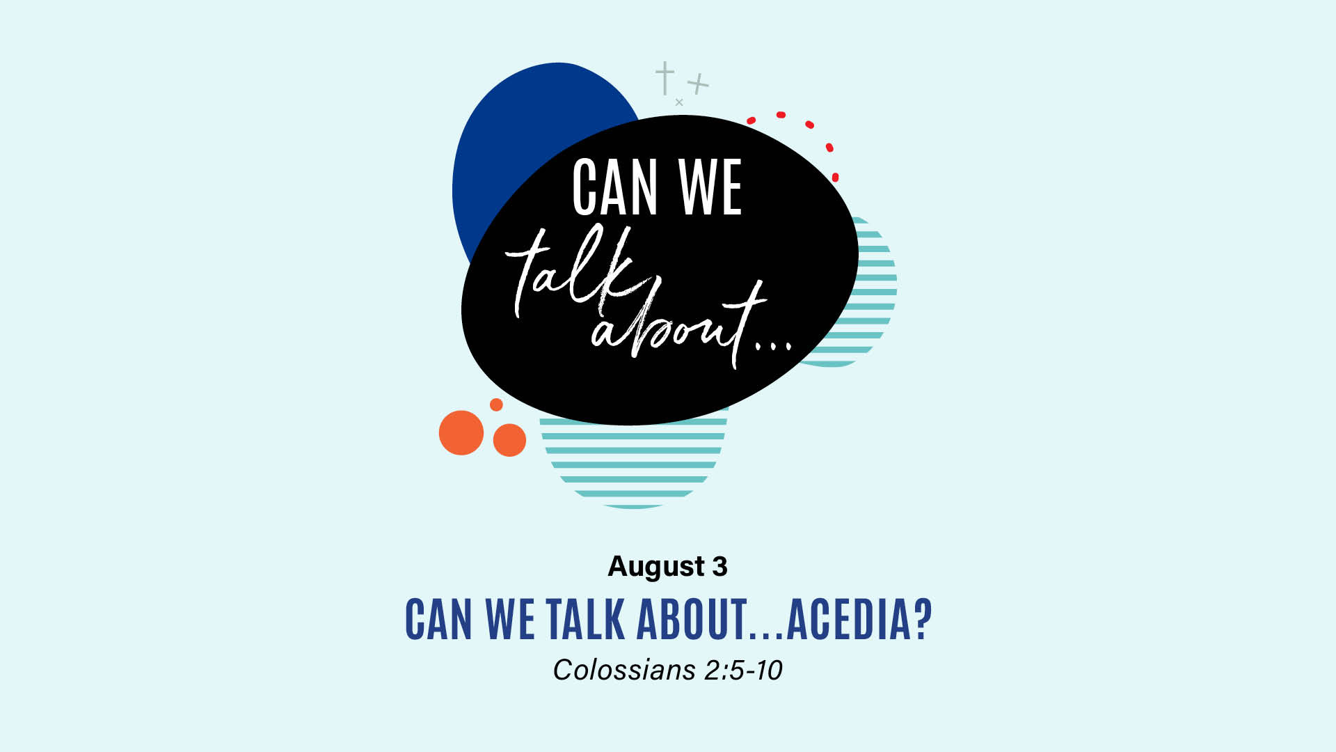 Can We Talk About...Acedia?